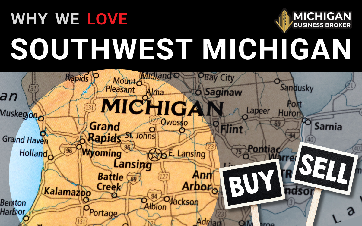 MBB Blog 56 The Value of Buying and Selling a Business in West and South-Central Michigan
