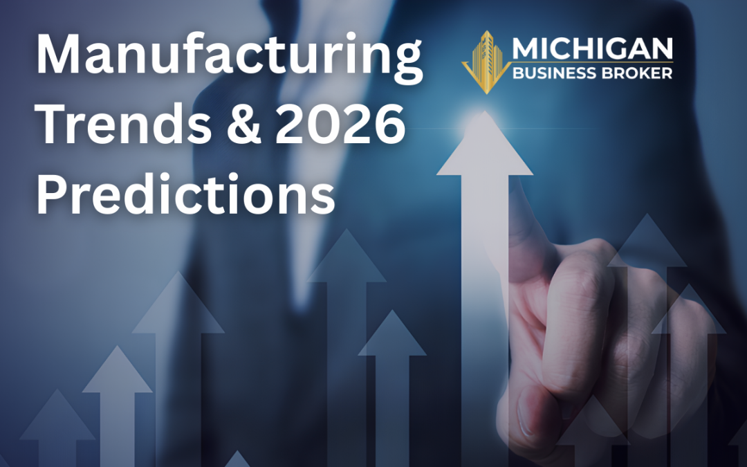 The State of Michigan Manufacturing: Predicting 2026 Trends